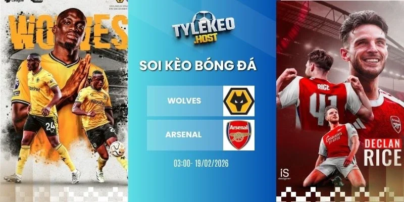 Soi keo ty le Wolves  vs Arsenal - NHA, 19/02/2026